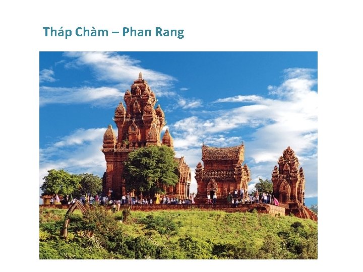 Tháp Chàm – Phan Rang 