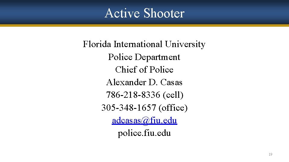 Active Shooter Florida International University Police Department Chief of Police Alexander D. Casas 786