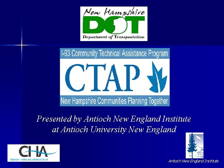 Presented by Antioch New England Institute at Antioch University New England Antioch New England