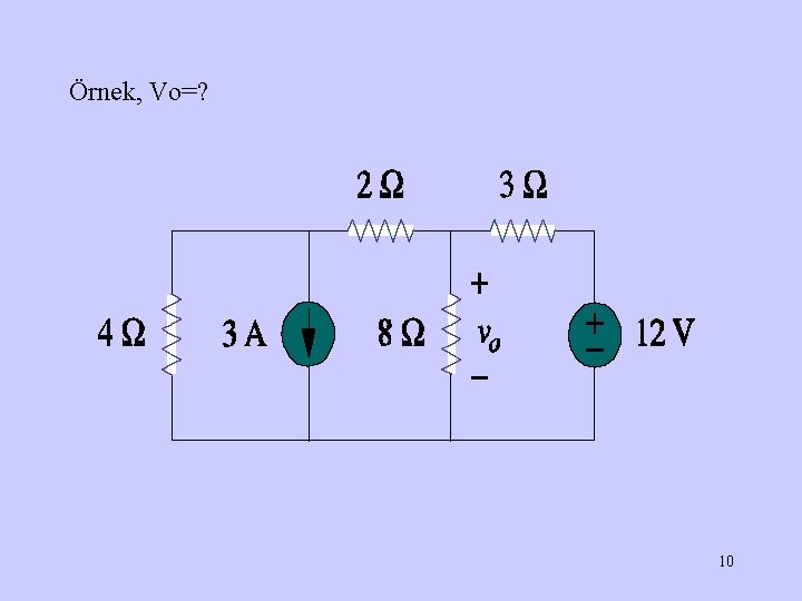 Örnek, Vo=? 10 