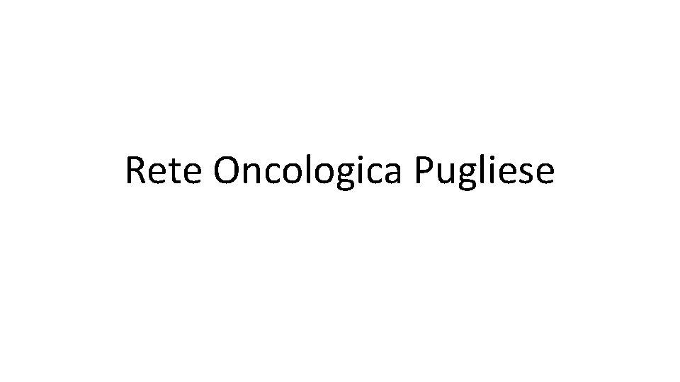 Rete Oncologica Pugliese 