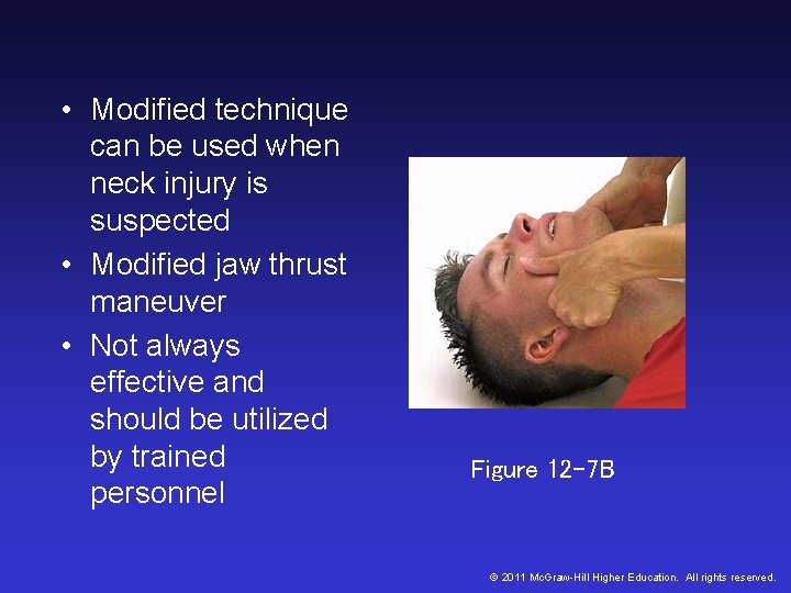 • Modified technique can be used when neck injury is suspected • Modified • Modified technique can be used when neck injury is suspected • Modified