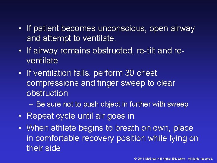 • If patient becomes unconscious, open airway and attempt to ventilate. • If • If patient becomes unconscious, open airway and attempt to ventilate. • If