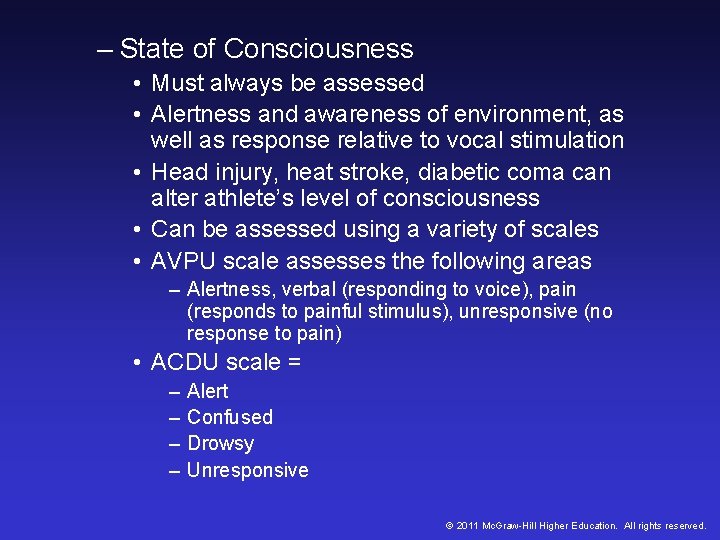 – State of Consciousness • Must always be assessed • Alertness and awareness of – State of Consciousness • Must always be assessed • Alertness and awareness of