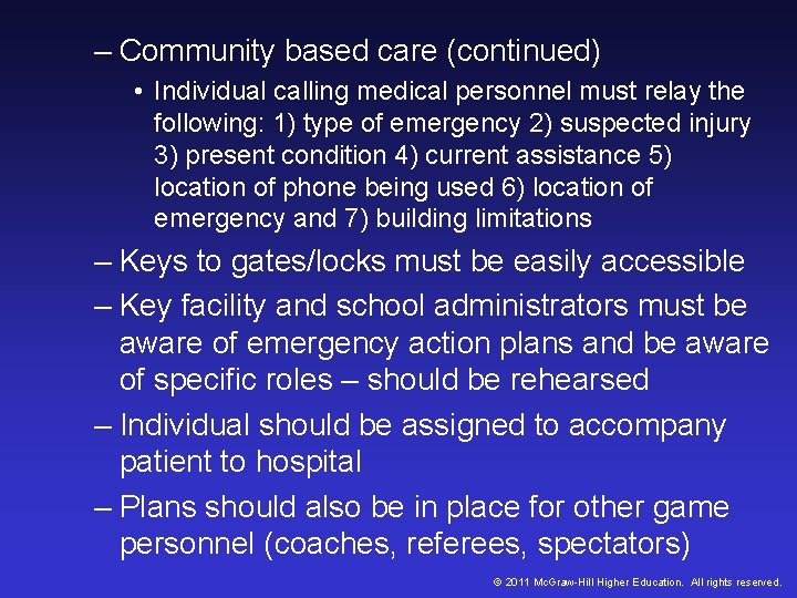 – Community based care (continued) • Individual calling medical personnel must relay the following: – Community based care (continued) • Individual calling medical personnel must relay the following: