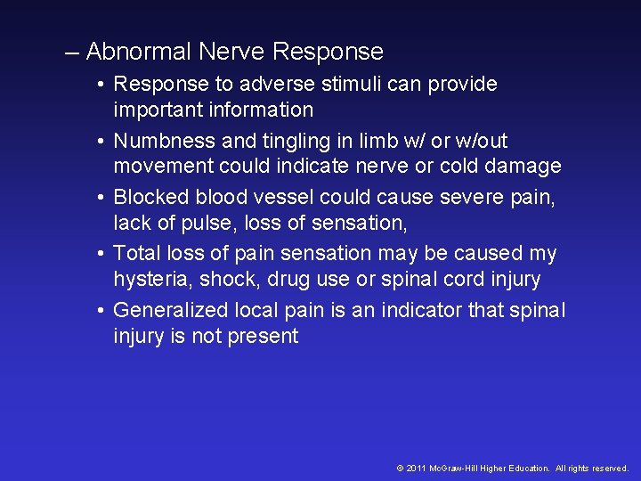 – Abnormal Nerve Response • Response to adverse stimuli can provide important information • – Abnormal Nerve Response • Response to adverse stimuli can provide important information •