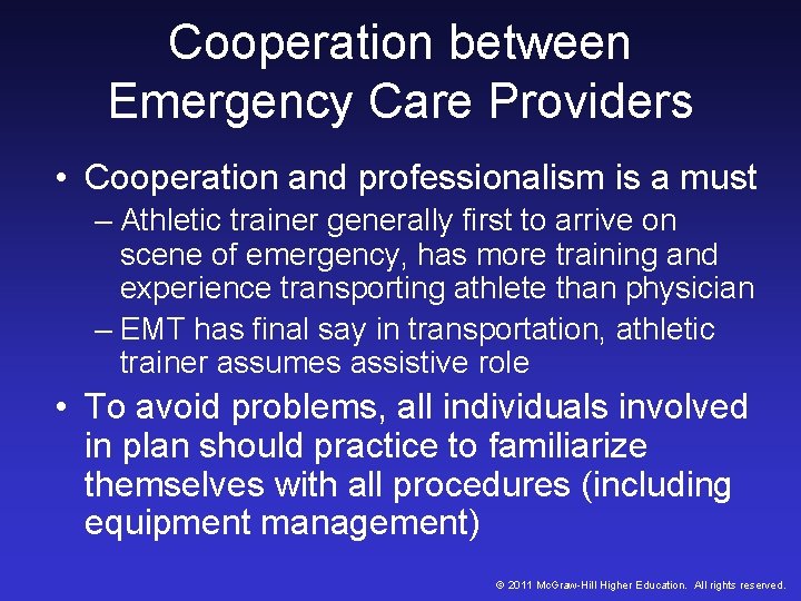 Cooperation between Emergency Care Providers • Cooperation and professionalism is a must – Athletic Cooperation between Emergency Care Providers • Cooperation and professionalism is a must – Athletic