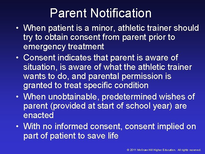 Parent Notification • When patient is a minor, athletic trainer should try to obtain Parent Notification • When patient is a minor, athletic trainer should try to obtain