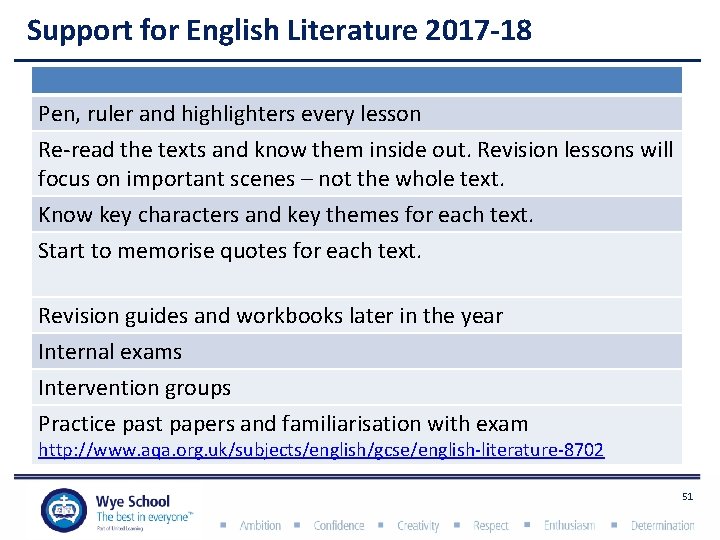 Support for English Literature 2017 -18 Pen, ruler and highlighters every lesson Re-read the