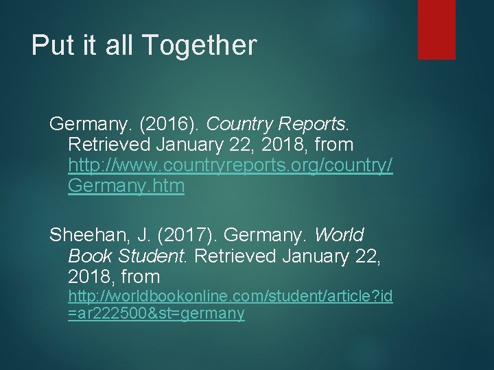 Put it all Together Germany. (2016). Country Reports. Retrieved January 22, 2018, from http: