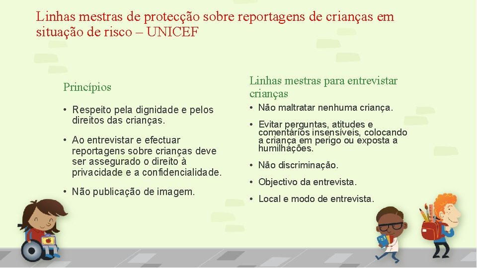 Linhas mestras de protecção sobre reportagens de crianças em situação de risco – UNICEF