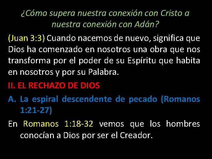 ¿Cómo supera nuestra conexión con Cristo a nuestra conexión con Adán? (Juan 3: 3)