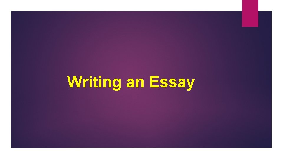 Writing an Essay 