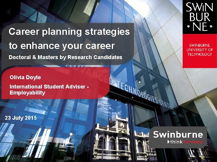 Career planning strategies to enhance your career Doctoral & Masters by Research Candidates Olivia