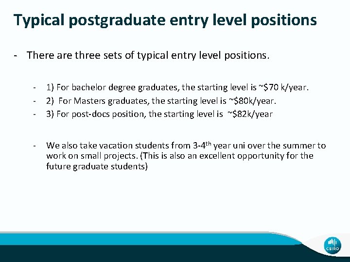 Typical postgraduate entry level positions - There are three sets of typical entry level