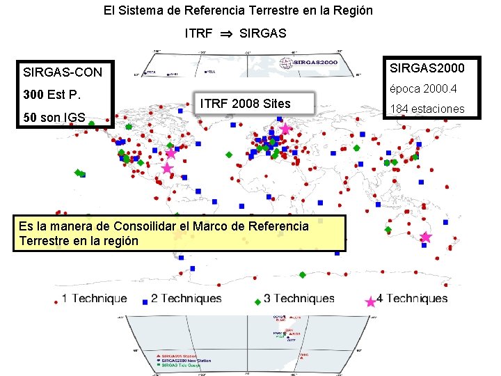 El Sistema de Referencia Terrestre en la Región ITRF SIRGAS-CON SIRGAS 2000 300 Est