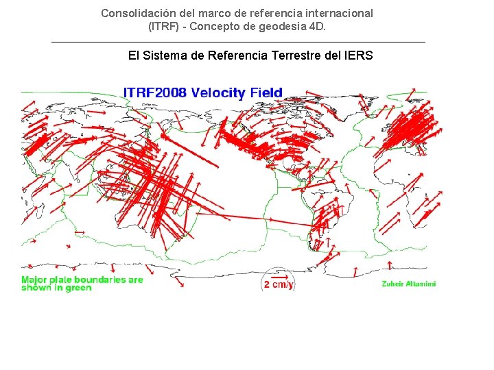 Consolidación del marco de referencia internacional (ITRF) - Concepto de geodesia 4 D. El