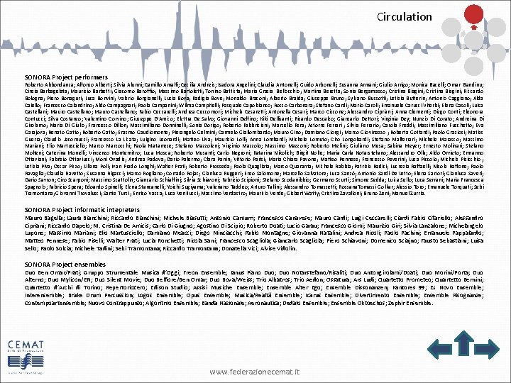 Circulation SONORA Project performers Roberto Abbondanza; Alfonso Alberti; Silvia Alunni; Camillo Amalfi; Cecilia Andreis;