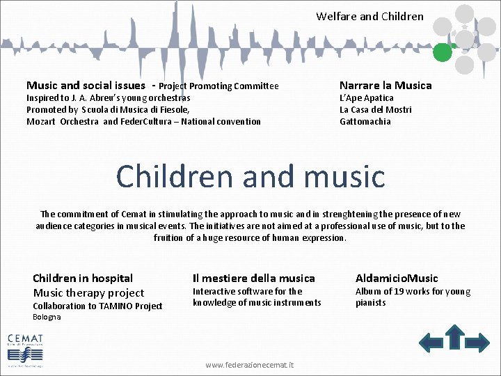Welfare and Children Music and social issues - Project Promoting Committee Inspired to J.