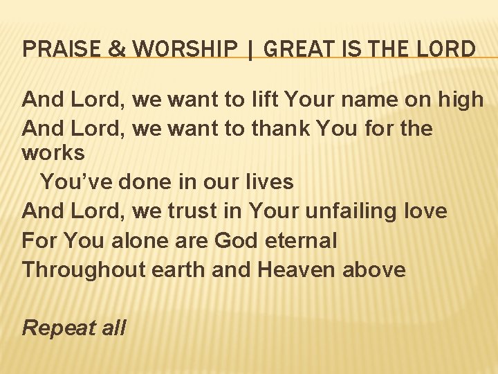 PRAISE & WORSHIP | GREAT IS THE LORD And Lord, we want to lift