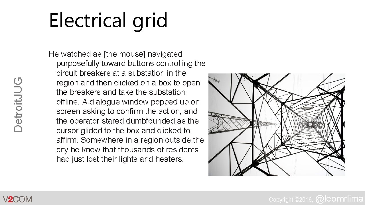 Detroit. JUG Electrical grid He watched as [the mouse] navigated purposefully toward buttons controlling