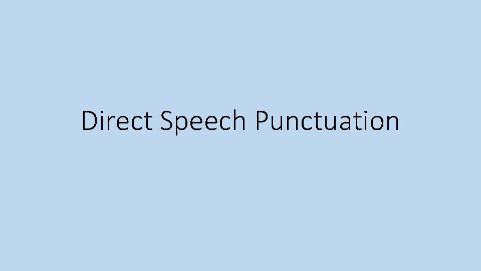 Direct Speech Punctuation 