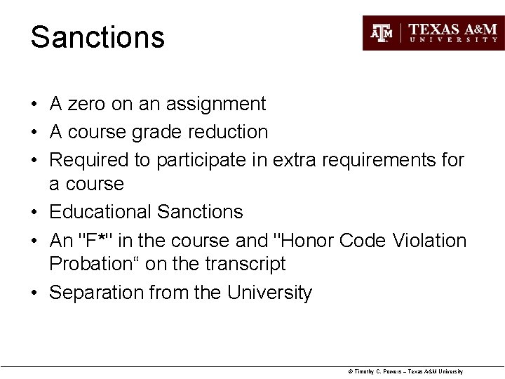 Sanctions • A zero on an assignment • A course grade reduction • Required Sanctions • A zero on an assignment • A course grade reduction • Required