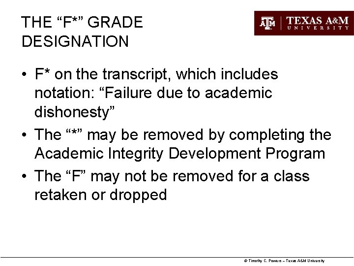 THE “F*” GRADE DESIGNATION • F* on the transcript, which includes notation: “Failure due THE “F*” GRADE DESIGNATION • F* on the transcript, which includes notation: “Failure due