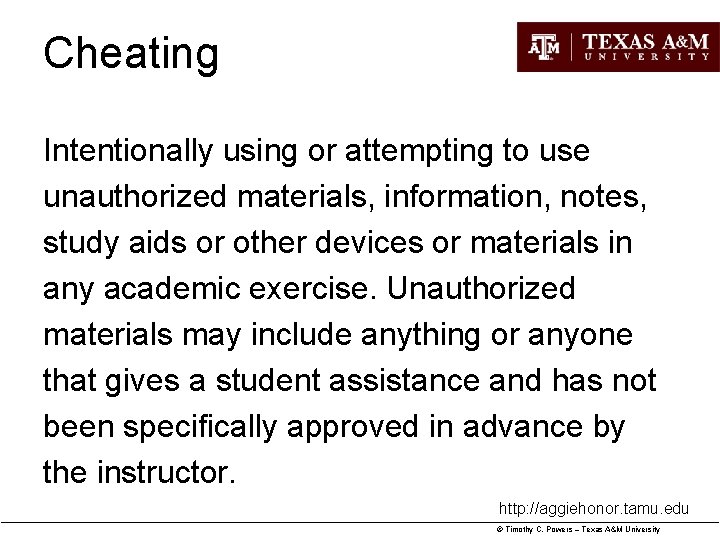 Cheating Intentionally using or attempting to use unauthorized materials, information, notes, study aids or