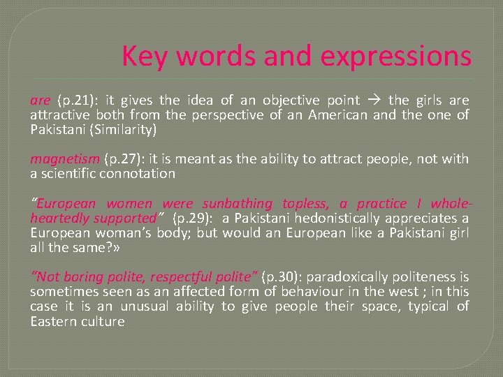 Key words and expressions are (p. 21): it gives the idea of an objective