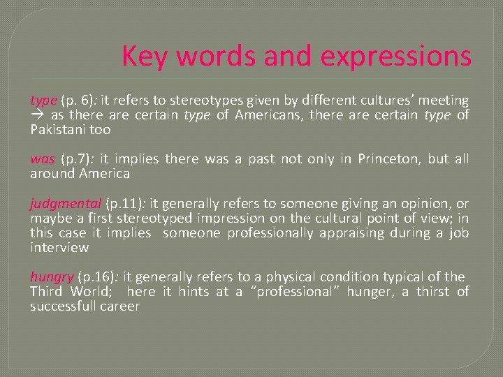 Key words and expressions type (p. 6): it refers to stereotypes given by different