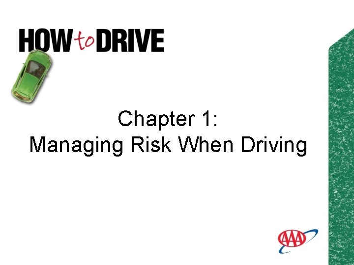 Chapter 1: Managing Risk When Driving 