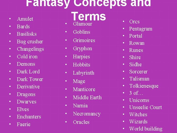  • • • • Fantasy Concepts and Terms Amulet • Orcs • Glamour