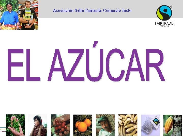 Asociación Sello Fairtrade Comercio Justo 