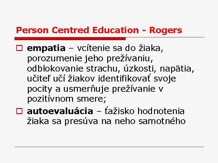 Person Centred Education - Rogers o empatia – vcítenie sa do žiaka, porozumenie jeho