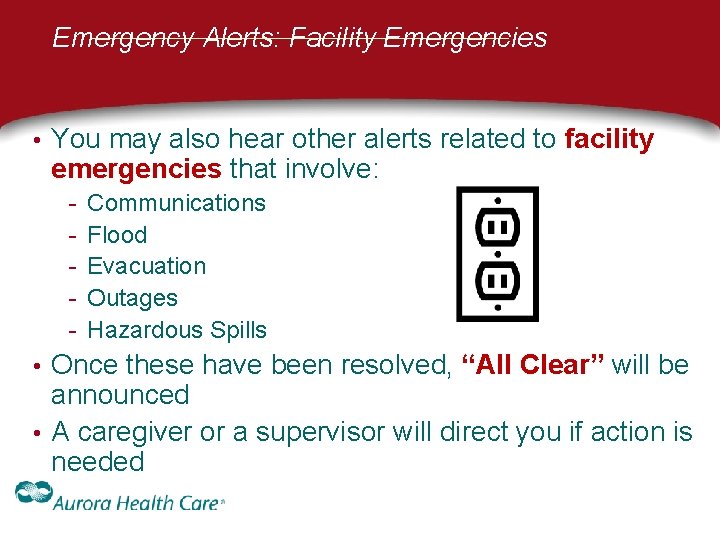 Emergency Alerts: Facility Emergencies • You may also hear other alerts related to facility Emergency Alerts: Facility Emergencies • You may also hear other alerts related to facility