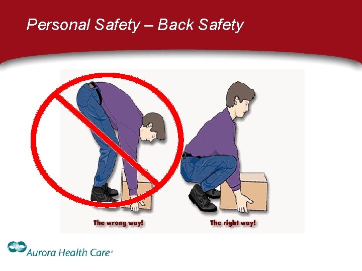 Personal Safety – Back Safety Personal Safety – Back Safety