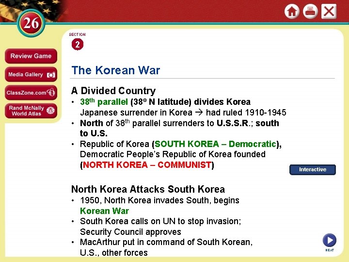 SECTION 2 The Korean War A Divided Country • 38 th parallel (38º N