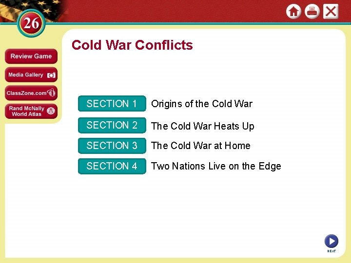 Cold War Conflicts SECTION 1 Origins of the Cold War SECTION 2 The Cold