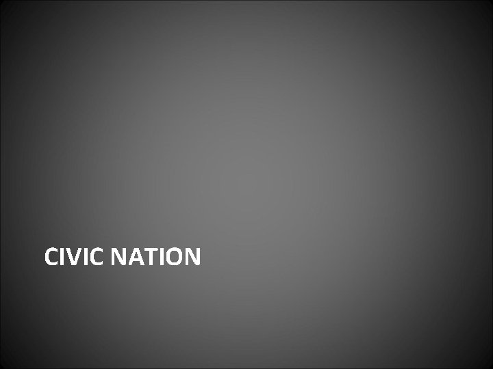 CIVIC NATION CIVIC NATION