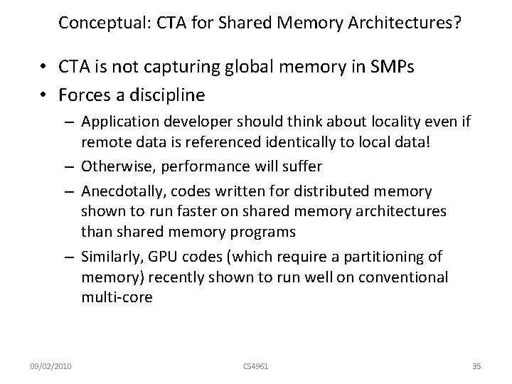 Conceptual: CTA for Shared Memory Architectures? • CTA is not capturing global memory in