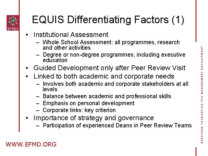 EQUIS Differentiating Factors (1) – Whole School Assessment: all programmes, research and other activities
