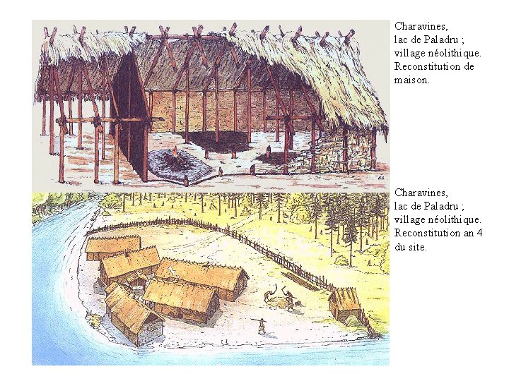 Charavines, lac de Paladru ; village néolithique. Reconstitution de maison. Charavines, lac de Paladru