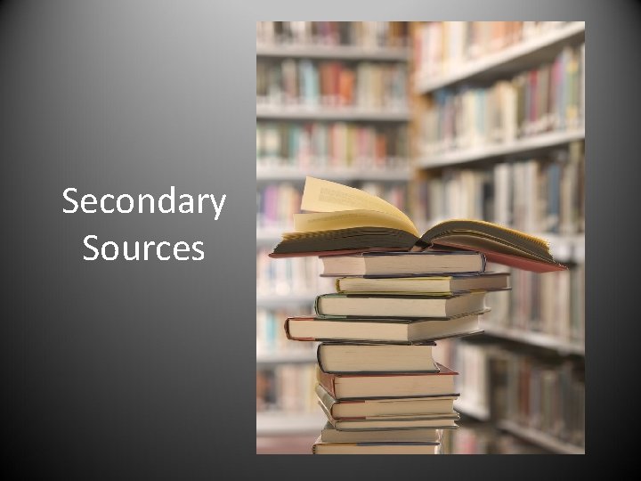 Secondary Sources 