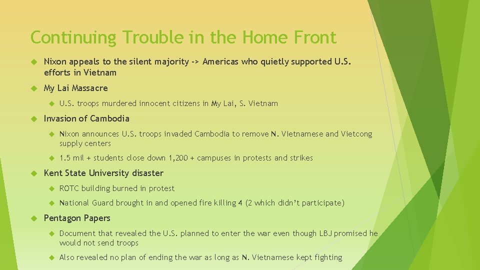 Continuing Trouble in the Home Front Nixon appeals to the silent majority -> Americas