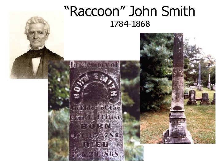 “Raccoon” John Smith 1784 -1868 