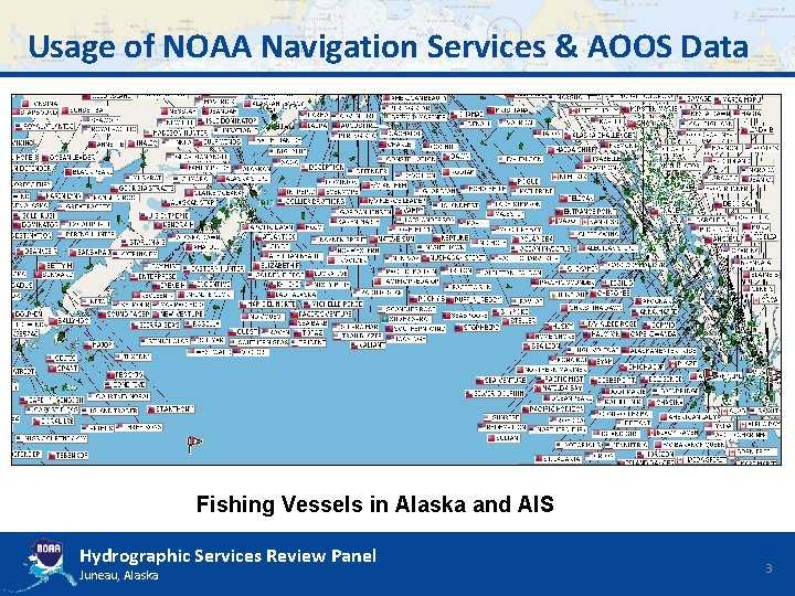 Usage of NOAA Navigation Services & AOOS Data Fishing Vessels in Alaska and AIS