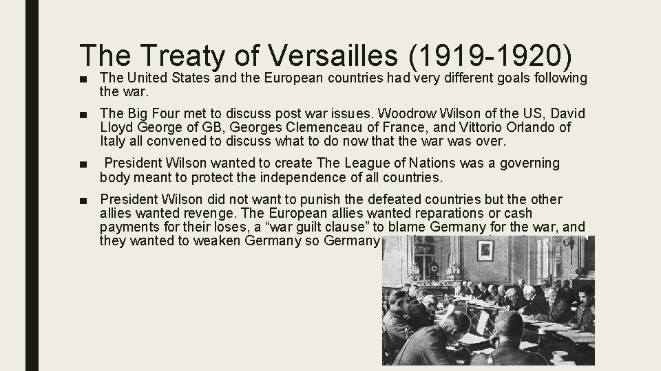 The Treaty of Versailles (1919 -1920) ■ The United States and the European countries The Treaty of Versailles (1919 -1920) ■ The United States and the European countries