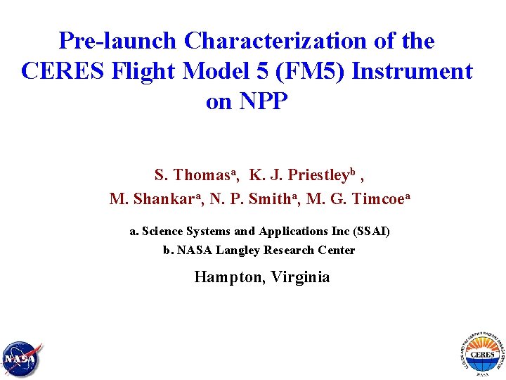 Pre-launch Characterization of the CERES Flight Model 5 (FM 5) Instrument on NPP S.