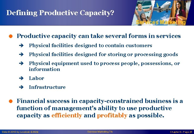 Defining Productive Capacity? Services Marketing = Productive capacity can take several forms in services